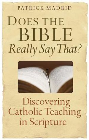 Does the Bible Really Say That?: Discovering Catholic Teaching in Scripture image number 0