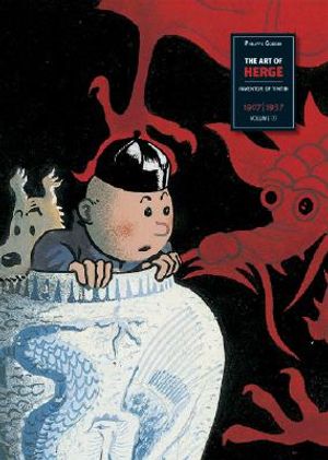 The Art of Herge, Inventor of Tintin: Volume 1: 1907-1937 image number 0