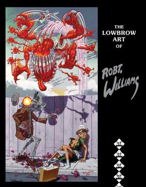The Lowbrow Art of Robert Williams image number 0