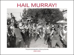 Hail Murray: The Punk Photography of Murray Bowles, 1982-1995 image number 0