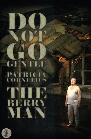 Do Not Go Gentle... / The Berry Man image number 0