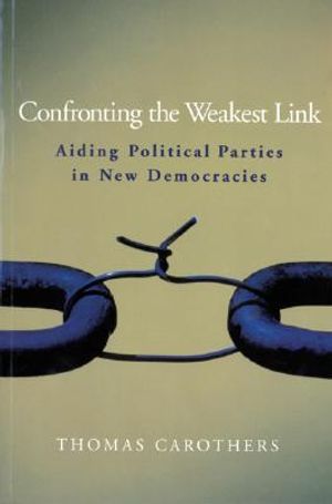 Confronting the Weakest Link: Aiding Political Parties in New Democracies image number 0
