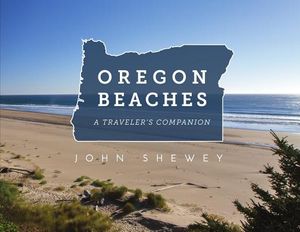 Oregon Beaches: A Traveler's Companion image number 0