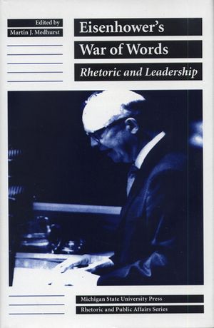 Eisenhower's War of Words: Rhetoric and Leadership image number 0