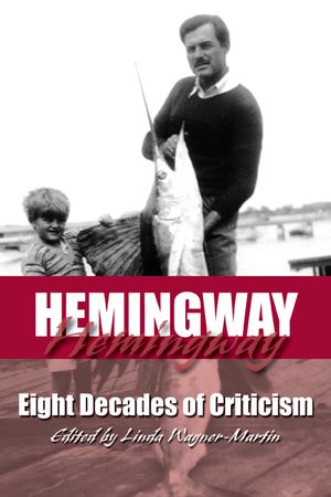 Hemingway: Eight Decades of Criticism image number 0