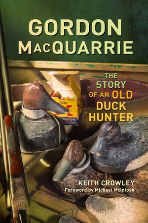 Gordon MacQuarrie: The Story of an Old Duck Hunter image number 0