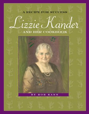 A Recipe for Success: Lizzie Kander and Her Cookbook image number 0