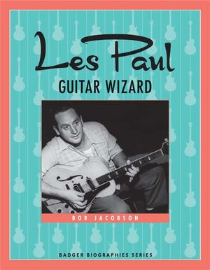 Les Paul: Guitar Wizard image number 0