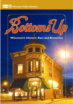 Bottoms Up: A Toast to Wisconsin's Historic Bars and Breweries image number 0
