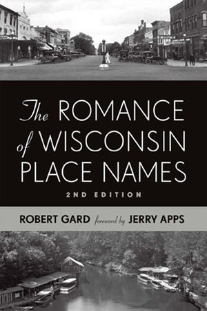 The Romance of Wisconsin Place Names image number 0