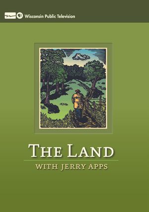 The Land: With Jerry Apps image number 0