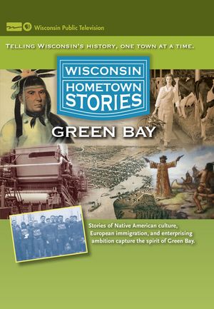 Wisconsin Hometown Stories: Green Bay image number 0