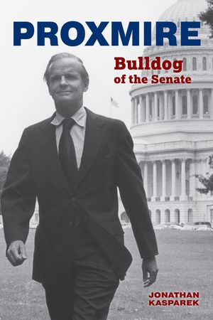 Proxmire: Bulldog of the Senate image number 0