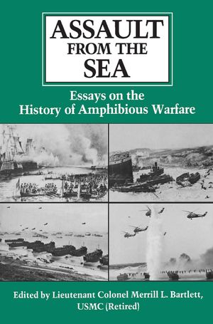 Assault from the Sea: Essays on the History of Amphibious Warfare image number 0