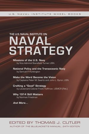 The U.S. Naval Institute on Naval Strategy image number 0