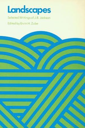 Landscapes: Selected Writings of J. B. Jackson image number 0
