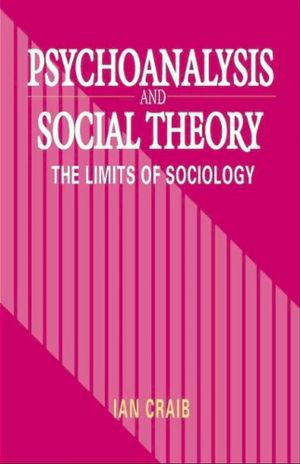 Psychoanalysis and Social Theory: The Limits of Sociology image number 0