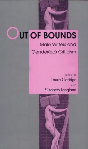 Out of Bounds: Male Writers and Gender(ed) Criticism image number 0