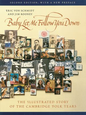 Baby, Let Me Follow You Down: The Illustrated Story of the Cambridge Folk Years image number 0