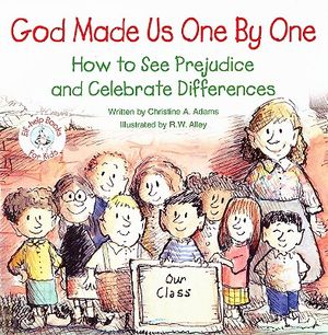 God Made Us One by One: How to See Prejudice and Celebrate Differences image number 0