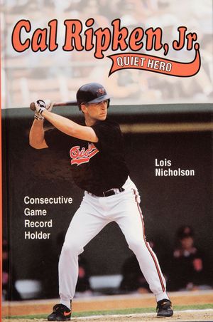 Cal Ripken, Jr., Quiet Hero image number 0
