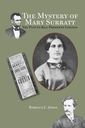 The Mystery of Mary Surratt: The Plot to Kill President Lincoln image number 0