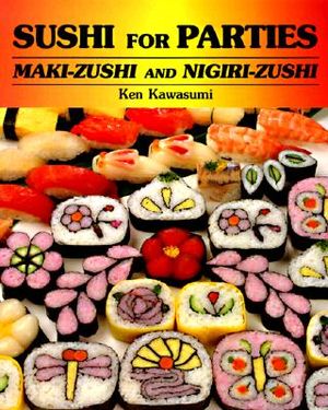Sushi for Parties: Maki-Sushi and Nigiri-Sushi image number 0