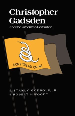 Christopher Gadsden and the American Revolution image number 0
