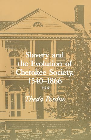 Slavery Evolution Cherokee Society: 1540-1866 image number 0