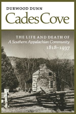 Cades Cove: The Life and Death of a Southern Appalachian Community image number 0