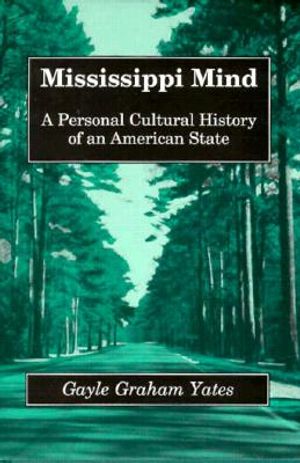 Mississippi Mind: A Personal Cultural History of an American State image number 0