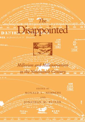 The Disappointed: Millerism Millerarianism image number 0