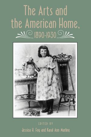 The Arts and the American Home, 1890-1930 image number 0