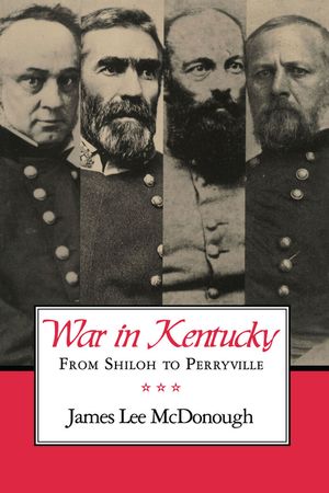 War in Kentucky: Shiloh Perryville image number 0