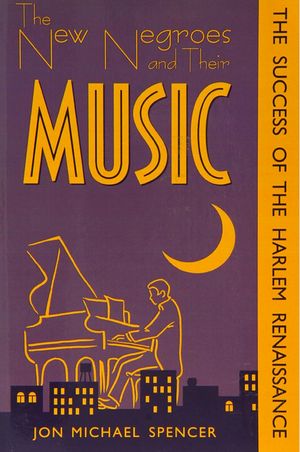 The New Negroes and Their Music: The Success of the Harlem Renaissance image number 0