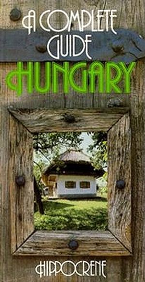 Complete Guide to Hungary image number 0