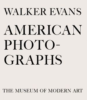 Walker Evans: American Photographs image number 0