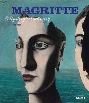 Magritte: The Mystery of the Ordinary, 1926-1938 image number 0