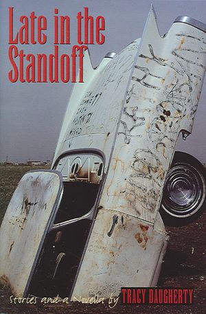 Late In The Standoff : Stories And A Novella image number 0