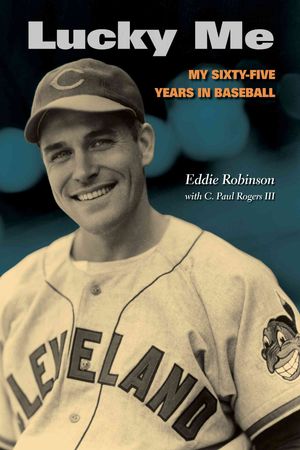 Lucky Me : My Sixty-Five Years in Baseball image number 0