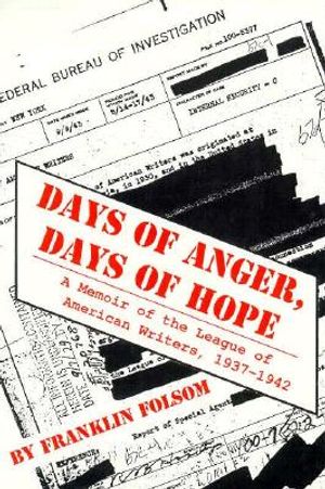 Days of Anger, Days of Hope: A Memoir of the League of American Writers, 1937-1942 image number 0