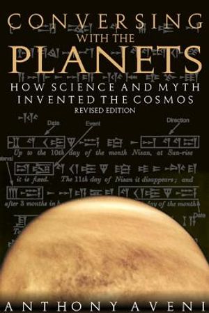 Conversing with the Planets: How Science and Myth Invented the Cosmos image number 0