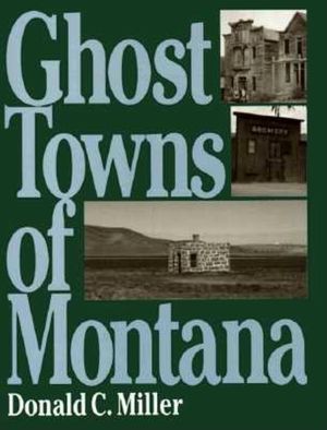 Ghost Towns of Montana image number 0