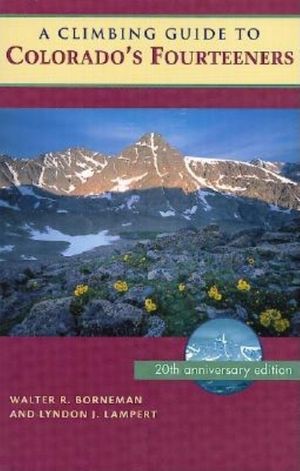 A Climbing Guided to Colorado's Fourteeners image number 0