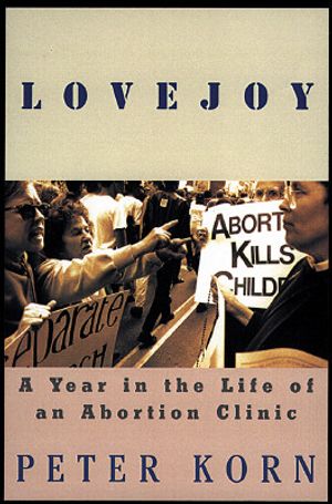 Lovejoy: A Year in the Life of an Abortion Clinic image number 0