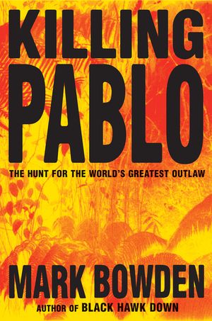 Killing Pablo: The Hunt for the World's Greatest Outlaw image number 0