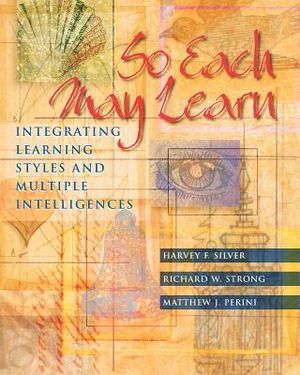 So Each May Learn: Integrating Learning Styles and Multiple Intelligences image number 0