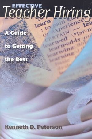 Effective Teacher Hiring: A Guide to Getting the Best image number 0