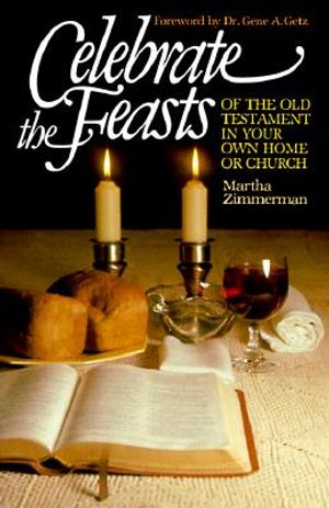 Celebrate the Feasts of the Old Testament in Your Own Home or Church image number 0