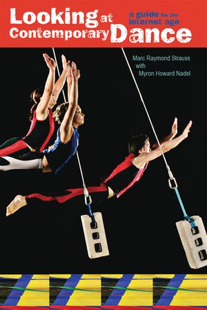 Looking at Contemporary Dance: A Guide for the Internet Age image number 0